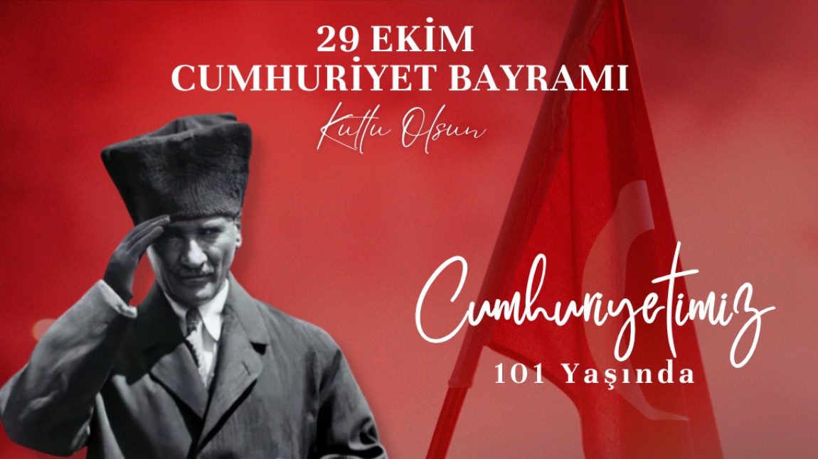 Cumhuriyet Bayramımız Kutlu Olsun